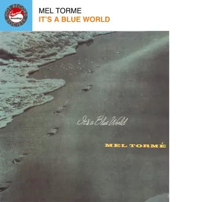 It's a Blue World - Mel Tormé