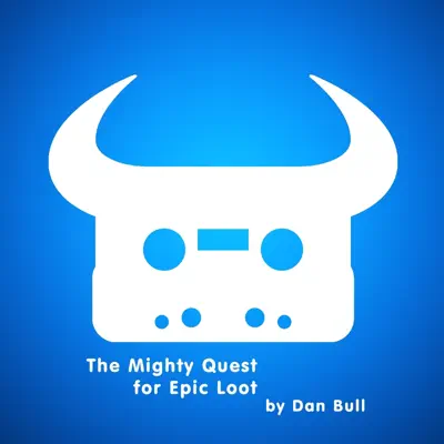 The Mighty Quest for Epic Loot - Single - Dan Bull