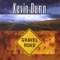 Gravel Road. - Kevin Dunn lyrics