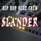 Slander - Hip Hop Beat Crew lyrics