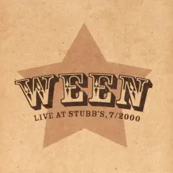 Live At Stubb's, 7/2000 - Ween