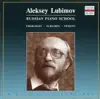 Russian Piano School: Aleksey Lubimov album lyrics, reviews, download
