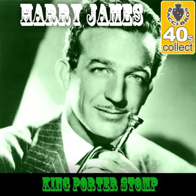 King Porter Stomp (Remastered) - Single - Harry James