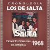 Los de Salta - Cronología: Desde el Corazón de América (1968)