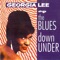 Down Under Blues - Georgia Lee lyrics