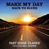 Make My Day: Back to Blues (feat. Bill Sharpe)