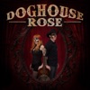 Doghouse Rose