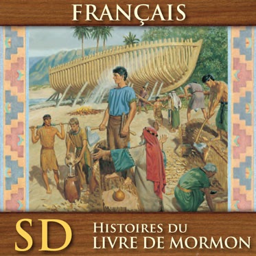 Histoires du Livre de Mormon | SD | FRENCH