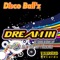 Dream in (DJ Tripswitch Remix) - Disco Ball'z lyrics