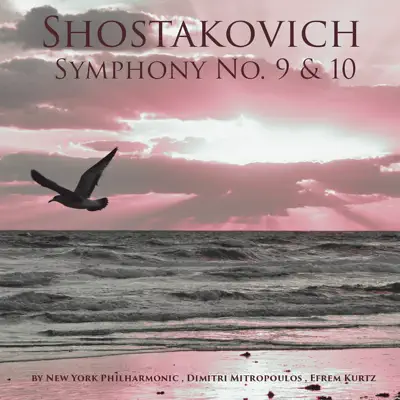 Shostakovich: Symphonies Nos. 9 & 10 - New York Philharmonic