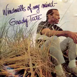 Windmills of My Mind - Grady Tate Windmills of My Mind - Grady Tate