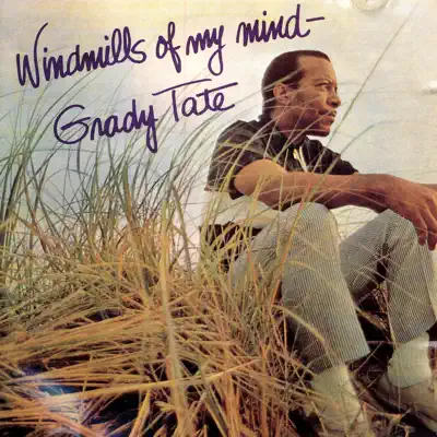 Windmills of My Mind - Grady Tate Windmills of My Mind - Grady Tate