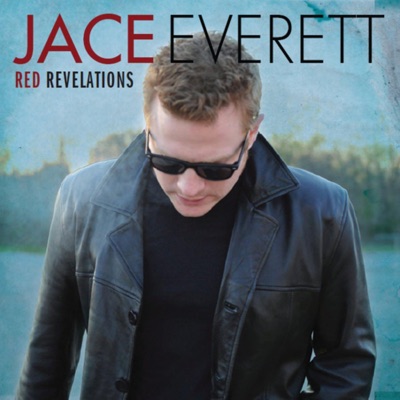 Red Revelations - Jace Everett