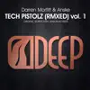 Stream & download Tech Pistolz (Remixed) Vol. 1 - Single