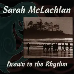 Drawn to the Rhythm - Single - Sarah Mclachlan