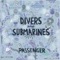 Divers & Submarines - Passenger lyrics