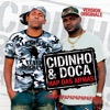 Cidinho & Doca - Rap Das Armas (Parapapapa)