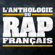 L'anthologie du rap français - Multi-interprètes