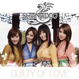 Shanadoo - Guilty of Love (Radio Edit) - 排舞 音乐