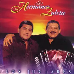 Los Juglares - Los Hermanos Zuleta