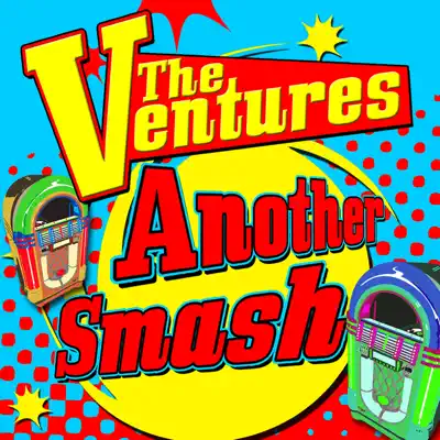 Another Smash - The Ventures