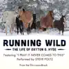 I Pray It Never Comes to This (From Running Wild: The Life of Dayton O. Hyde) - Single album lyrics, reviews, download
