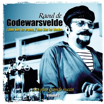 J'aime bien les brunes, j'aime bien les blondes, vol. 2 - Raoul De Godewarsvelde J'aime bien les brunes, j'aime bien les blondes, vol. 2 - Raoul De Godewarsvelde