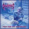 Pray For the Sentencing album lyrics, reviews, download