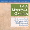 Stanley Buetens Lute Ensemble - Ma tredol rosignol (A Medieval Garden)