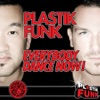 Plastik Funk - Everybody Dance Now! 2011