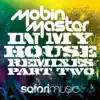 In My House Remixes (Part 2) album lyrics, reviews, download