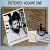 Dutchco: Volume One album lyrics, reviews, download