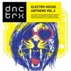 DNCTRX – Electro House Anthems Vol.3