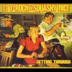 DJ T-Rock & Squashy Nice - Nowhere Is Somewhere
