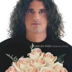 Déjame Entrar - Carlos Vives