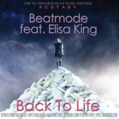 Back to Life (Remixes) [feat. Elisa King] by Beatmode album reviews, ratings, credits