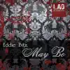 Stream & download May Be - Single