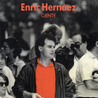 Gente - Enric Hernàez