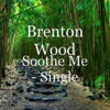 Soothe Me - Single, 2012