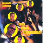 Charanga Habanera - Chan Chan