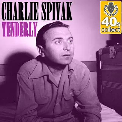 Tenderly (Remastered) - Single - Charlie Spivak