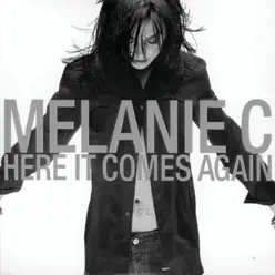 Here It Comes Again - Single - Melanie C