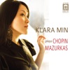 Klara Min Plays Chopin Mazurkas