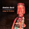 Songs for Krakow (feat. Dominic Duval) album lyrics, reviews, download