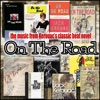 The music from Kerouac's classic beat novel On the Road, 2012