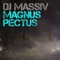 Magnus Pectus - DJ Massiv lyrics