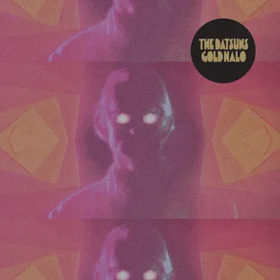 Gold Halo - Single - The Datsuns