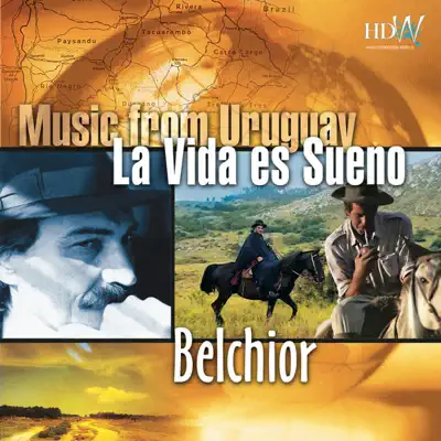 Music From Uruguay - La Vida es Sueño - Belchior