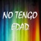 No tengo edad artwork