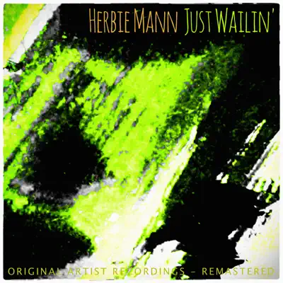 Just Wailin' - Herbie Mann